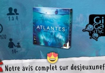 Atlantes -coup de coeur-Gigamic- Des Jeux Une Fois