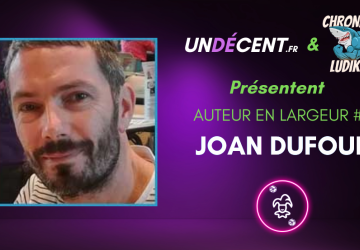 [Auteur en largeur] #5 Joan Dufour