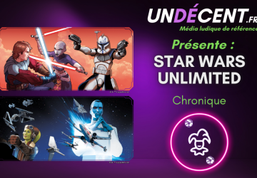 [Chronique] Star wars Unlimited : le conflit s’enlise dans la galaxie!