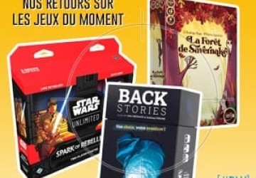 [#DLV] LES JEUX DU MOMENT : Star Wars Unlimited + Backstories + La Forêt de Savernake