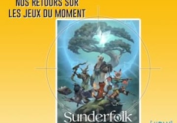 [#DLV] LES JEUX DU MOMENT : Sunderfolk