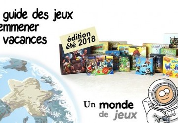Le guide des jeux à emporter en vacances (édition 2018)