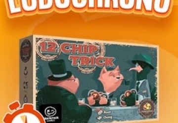 LUDOCHRONO – 12 Chip Trick