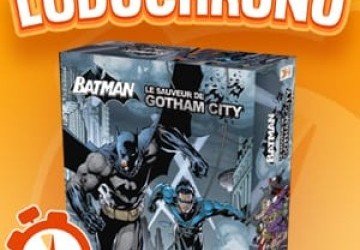 LUDOCHRONO – Batman – Le sauveur de Gotham City