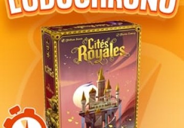 LUDOCHRONO – Cités Royales