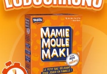 LUDOCHRONO – Mamie Moule Maki – Version Ados & Parents