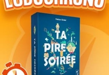 LUDOCHRONO – Ta pire soirée
