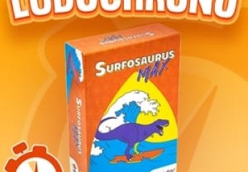LUDOCHRONO –  Surfosaurus MAX