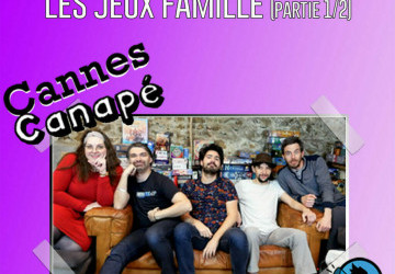 LudoVox - CANNES CANAPÉ – FIJ 2021 – LES JEUX famille - Partie 1/2