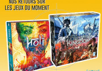 LudoVox - [#DLV] LES JEUX DU MOMENT ???? : It’s a Wonderful Kingdom + Holi – Festivals of Colors