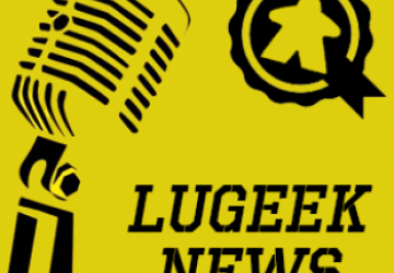 LudoVox - [LUGEEK NEWS #146] CETTE SEMAINE EN 5 MINUTES (13/07/2021)