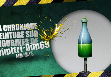 Peindre du verre, la chronique peinture sur figurines de Dimitri-Dim69