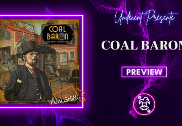 [Preview] Coal Baron – Un jeu qui a de la Gueule