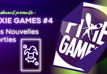 [Prochaines sorties] Pixie Games #4 (avril 2022) - Undécent