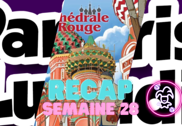 [ Recap ] Undécent semaine #2023-28