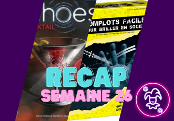 [ Recap ] Undécent semaines #2023-26