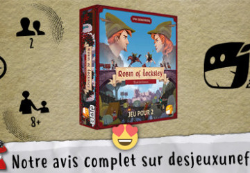 Robin of Locksley - Coup de coeur- duo- Des Jeux Une Fois
