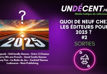 [Sorties 2025]  #3 / Iello – Scorpion Masqué – Intrafin – Sit Down – Flip Flap – Aspic Games – Oka 
