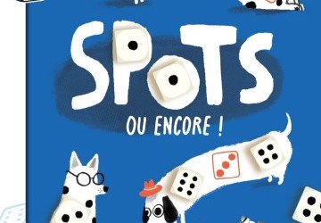 Spots ou encore