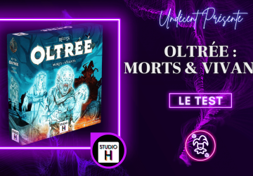 [Test/Extension] Oltrée : Morts & vivants, à consommer goule-ûment - Undécent