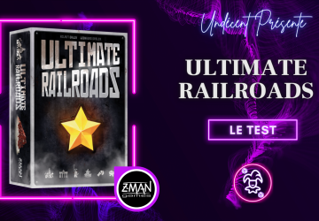 [Test] Ultimate Railroads, le Saint Graal des jeux ferroviaires !