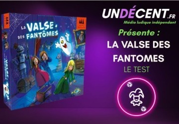 [Test] – La Valse des Fantômes – Echappe toi, si tu peux !