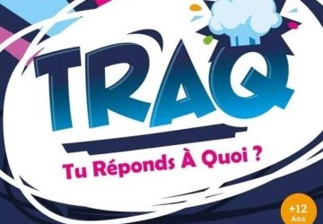 TRAQ – Tu réponds à quoi ?