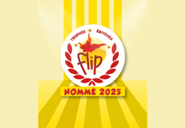 Trophées FLIP Éditeurs 2025 : la sélection dévoilée