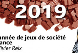 L’année 2019 du jeux de société en France, par Olivier Reix