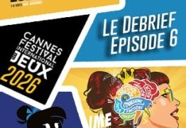 Le Debrief #6 – FESTIVAL DES JEUX DE CANNES 2026 : Dewan, Jungle Bluff, Animal Rescue Team…
