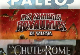 LudoVox - SOLO IS BEAUTIFUL #19 : PALEO, LES SOMBRES ROYAUMES DE VALERIA, PANDEMIC LA CHUTE DE ROME