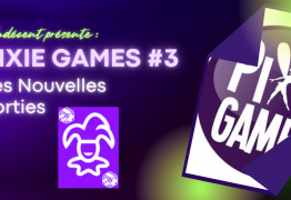 [Prochaines sorties] Pixie Games #3 (mars 2022) - Undécent