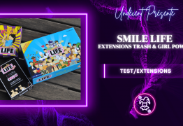 [Test/Extensions] Smile Life. Extensions Trash et Girl Power - En attendant l'Apocalypse, faisons n